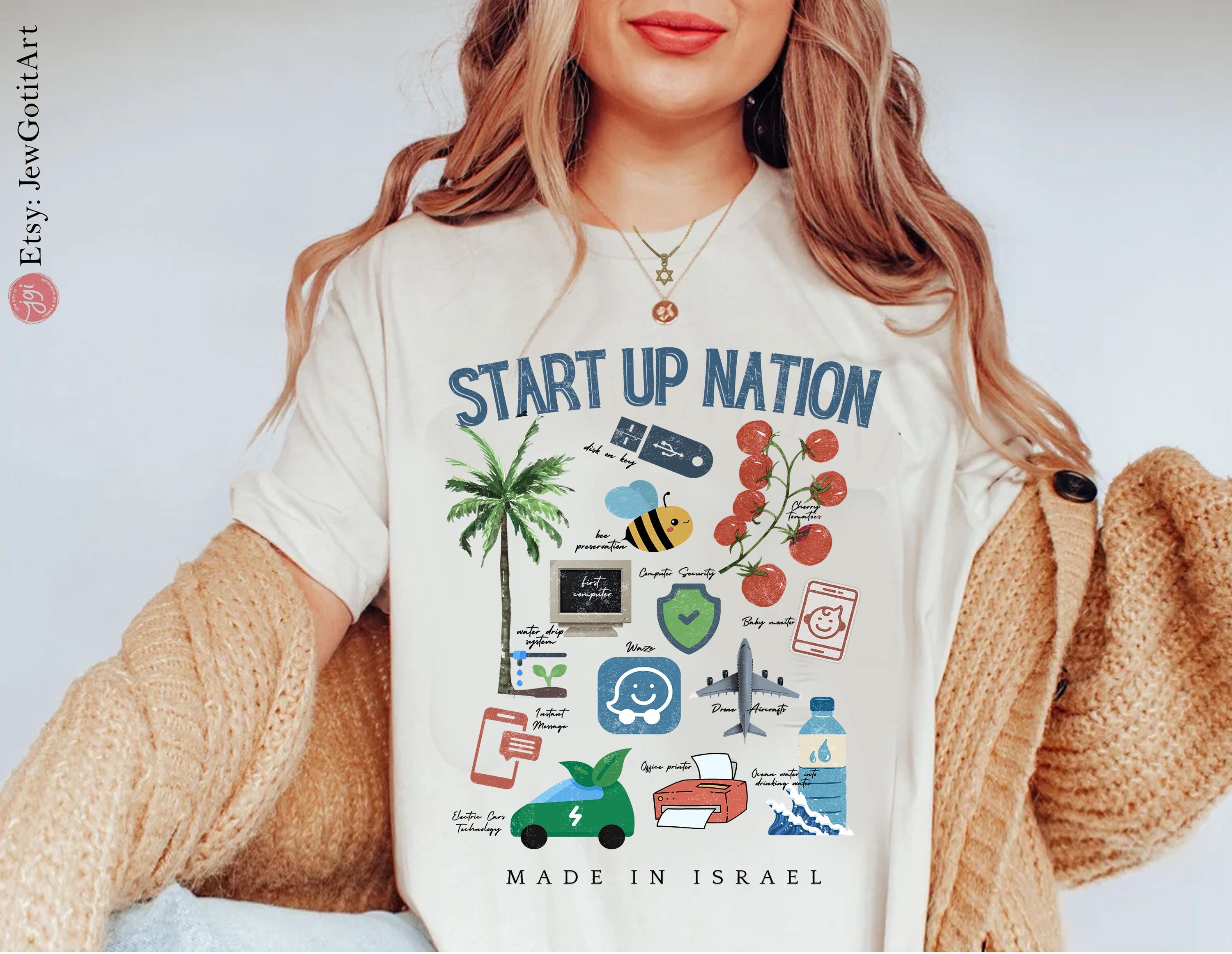 Start Up Nation Israel Shirt Made in Israel T-shirt Am Yisrael Chai jewish gift Israeli Artist Rosh Hashanah Jewish Holiday Gifts Jewish Art