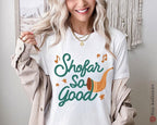 Shofar so Good TShirt Rosh Hashanah Am Yisrael Chai graphic tees tshirt  jewish gift Israeli Artist Hashana Jewish Holiday Gifts Shana Tova
