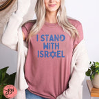 I stand with Israel Tshirt, Unisex shirt, graphic tee, Israel shirt, israel, art, jewish, jewish gift Israelite, Israeli Pride, Proud Jew