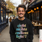 Hanukkah Sweatshirt Shirt • Eight Nights Endless Light • Jewish Chanukah Gift • Menorah Design Men & Women Israeli Artist Hanukkah Apparel