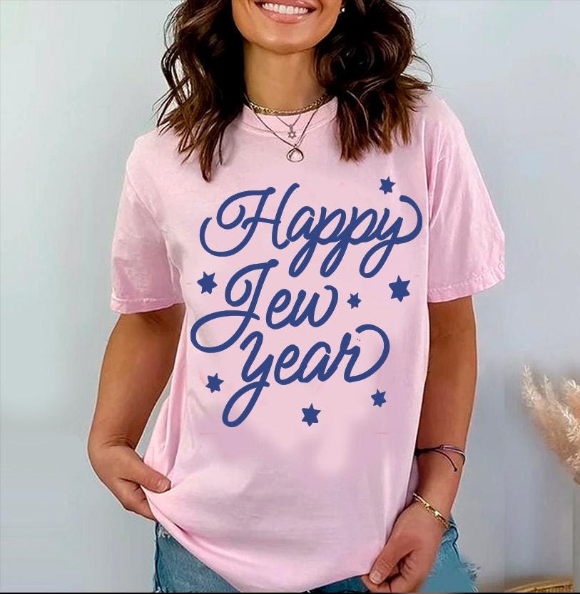 Happy Jew Year TShirt Rosh Hashanah Am Yisrael Chai graphic tees tshirt  jewish gift Israeli Artist Hashana Jewish Holiday Gifts Shana Tova