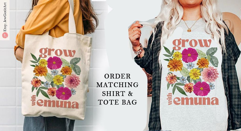 Grow Emuna Flower Shirt Flower T-shirt Am Yisrael Chai graphic tees tshirt Art jewish gift Israeli Artist Jewish Holiday Gifts Flowers Art