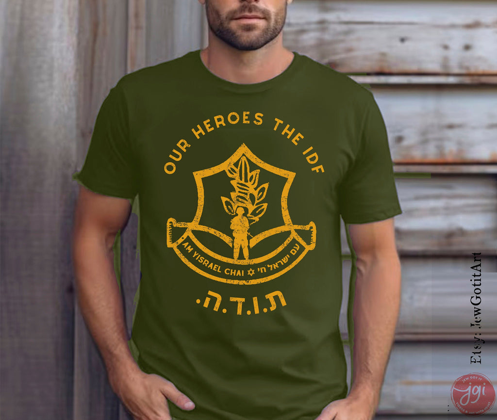 IDF My Heroes Israel Army Am Ysrael Chai Unisex Shirt Jewish Israel shirt israelite proud israeli jew pride man women israel defense forces
