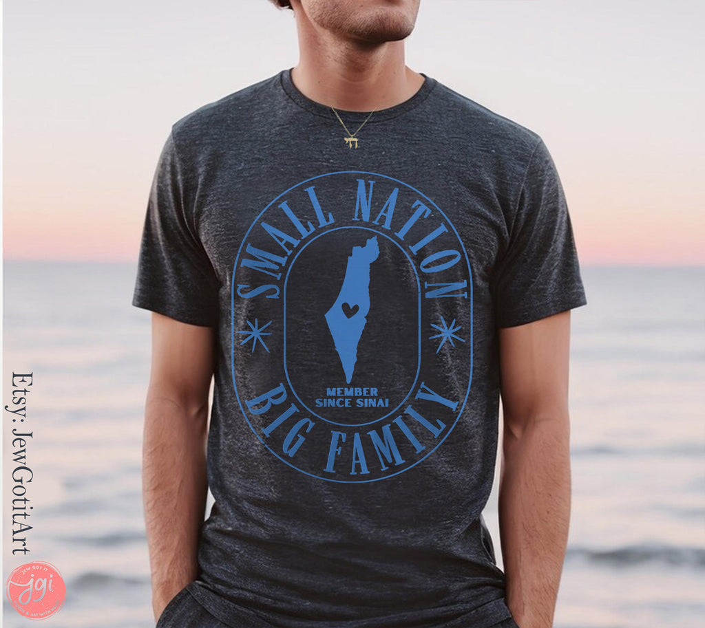 Israel Nation Shirt Small Nation Big Family gifts Adult Tshirt Onesie jewish gift rosh hashana toddler Israeli Artist Jewish Am Yisrael Chai