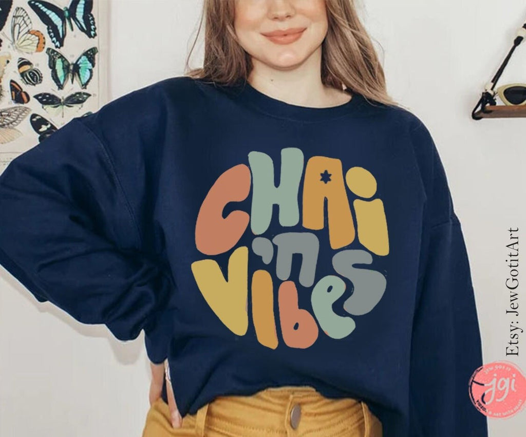 Chai Vibes Sweater Am Yisrael Chai Israel Artist Jewish Star David Sweatshirt israel art jewish gift Gifts Jew Israeli Israel Flag חי לחיים