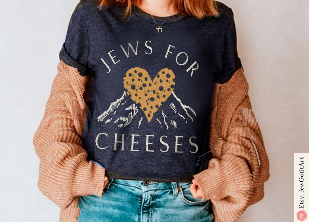 Jews for Cheeses Shirt | Jewish Humor Jewish Art T-Shirt for Shavuot Holiday | Unique Gift by Israeli Artist Am Yisrael Chai | Israel Art