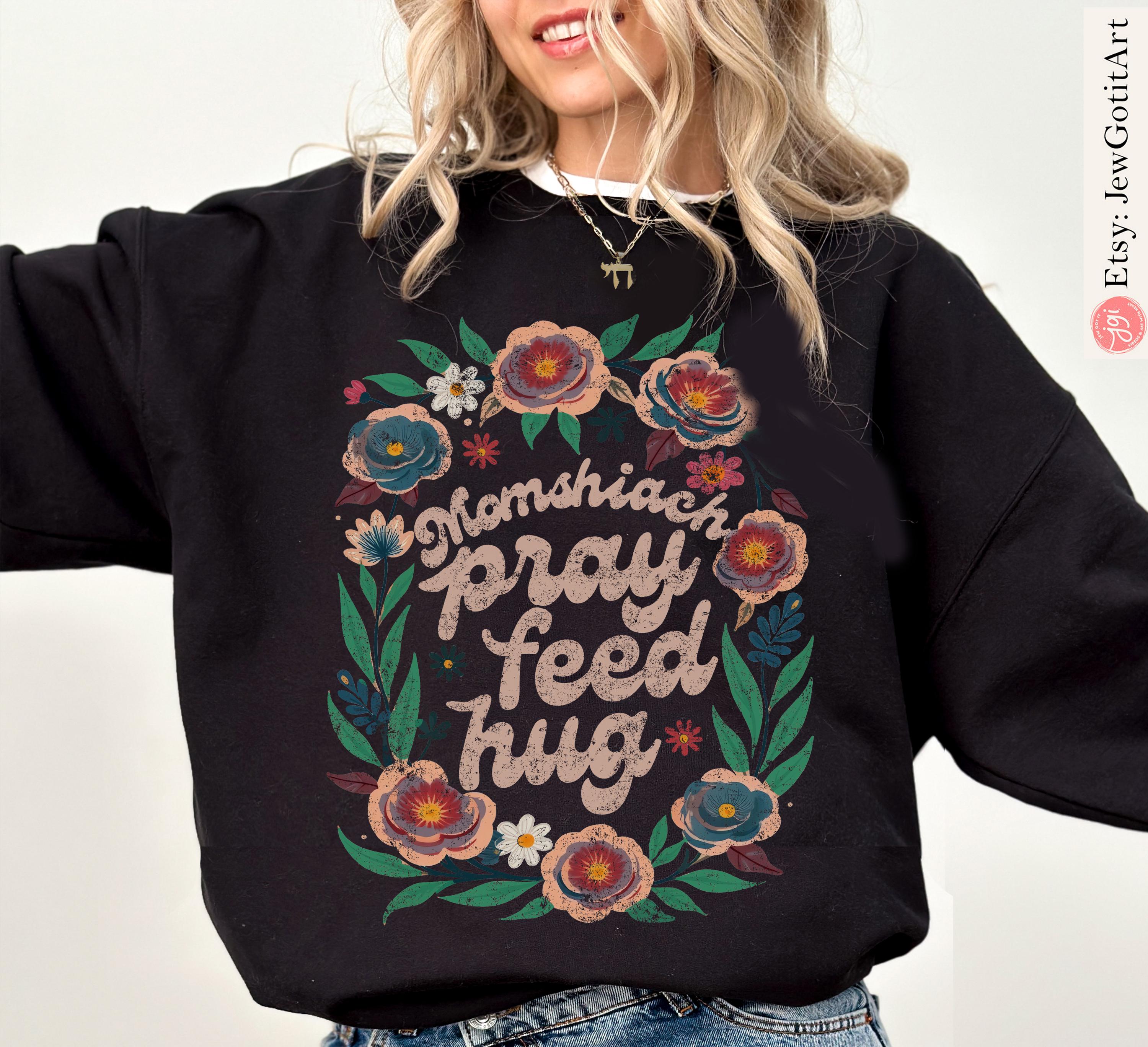 Jewish Mom Shirt Momshiach Pray Feed Hug Tee Jewish T-Shirt for Women Bible Mom Gift Shabbat Shirt Hebrew Jewish Apparel Shirt Israel Shirt