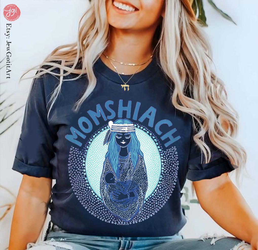 Jewish Mom Shirt Momshiach Tee Jewish T-Shirt for Women Bible Mom Gift Shabbat Shirt Hebrew Jewish Apparel Shirt Israel Shirt Art Baby Mom