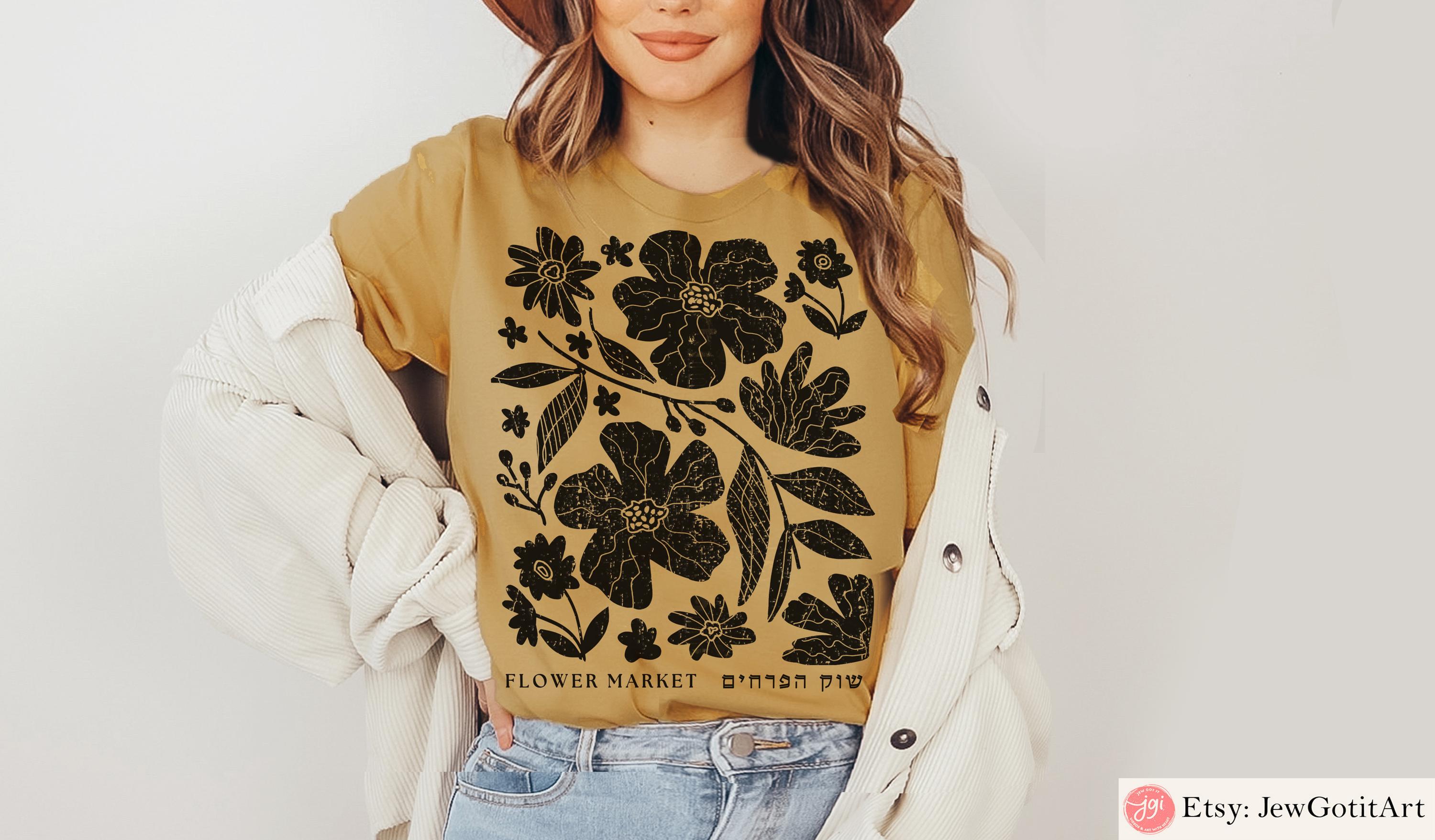 Flower Market Hoodie Sweatshirt TShirt | Israeli Artist Gift Jewish Pride Apparel Am Yisrael Chai Leaf Long Sleeve Flowers Art Shirt Design