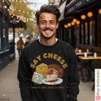 Shavuot Shirt Say Cheese T-Shirt Sweatshirt Funny Jewish Holiday Tee Dairy Lover Gift Torah Shavuos Apparel Am Yisrael Chai Am Yisrael Chai