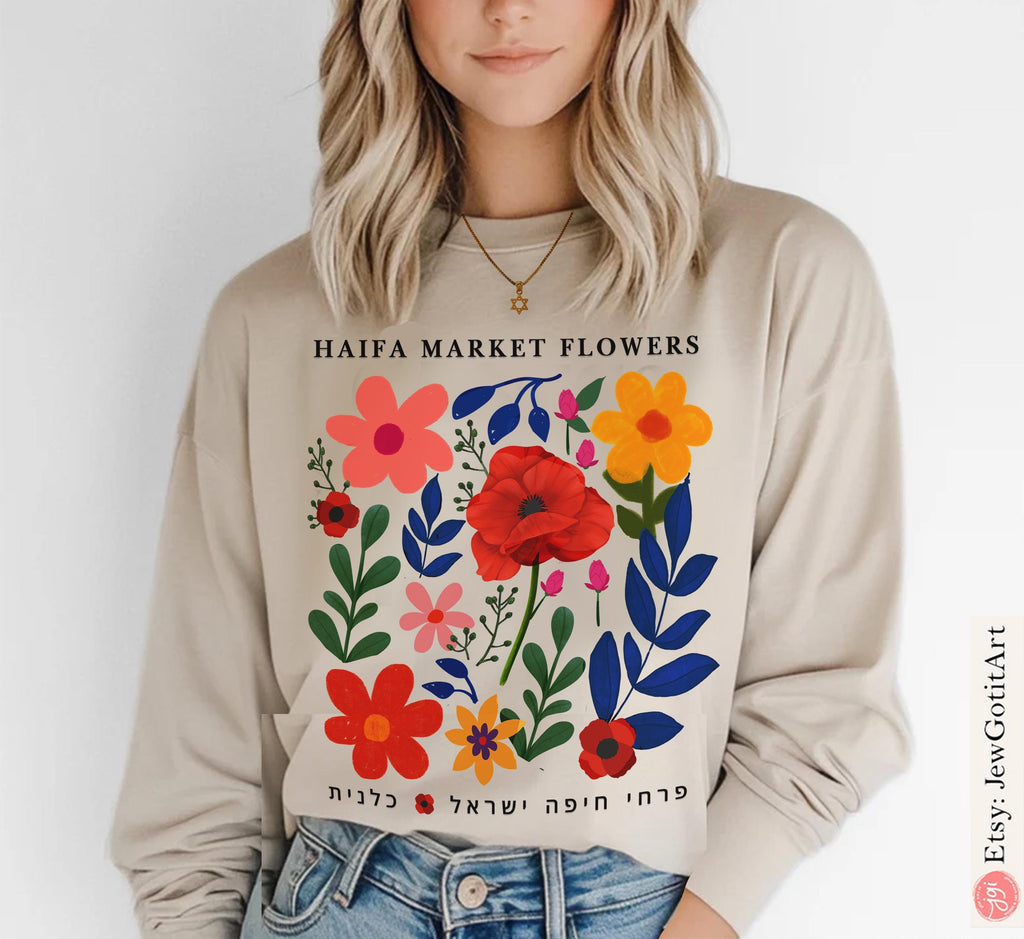 Flower Market Haifa Israel Long sleeve T-shirt & Sweater Unisex Floral Art Sweatshirt Jewish Gift Kalanit Flower Shirt Israeli Artist Shirt