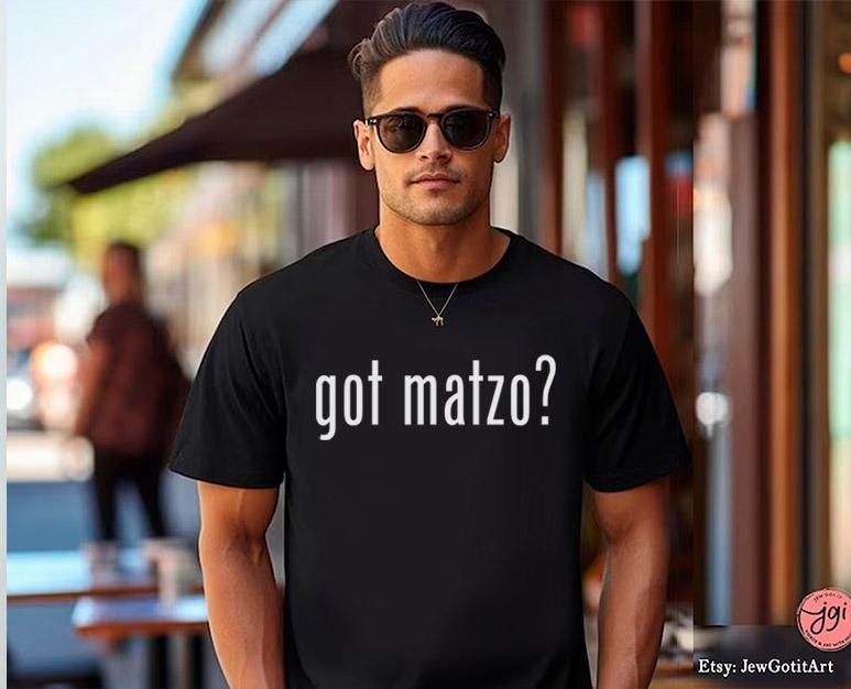 Got Matzah Passover T-Shirt for Men Women Funny Jewish Holiday Graphic Tee Perfect for Seder Pesach Celebration Passover gifts Pesach Gifts