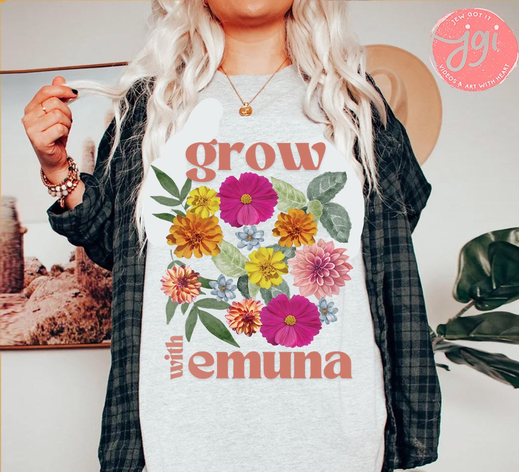 Grow Emuna Flower Shirt Flower T-shirt Am Yisrael Chai graphic tees tshirt Art jewish gift Israeli Artist Jewish Holiday Gifts Flowers Art