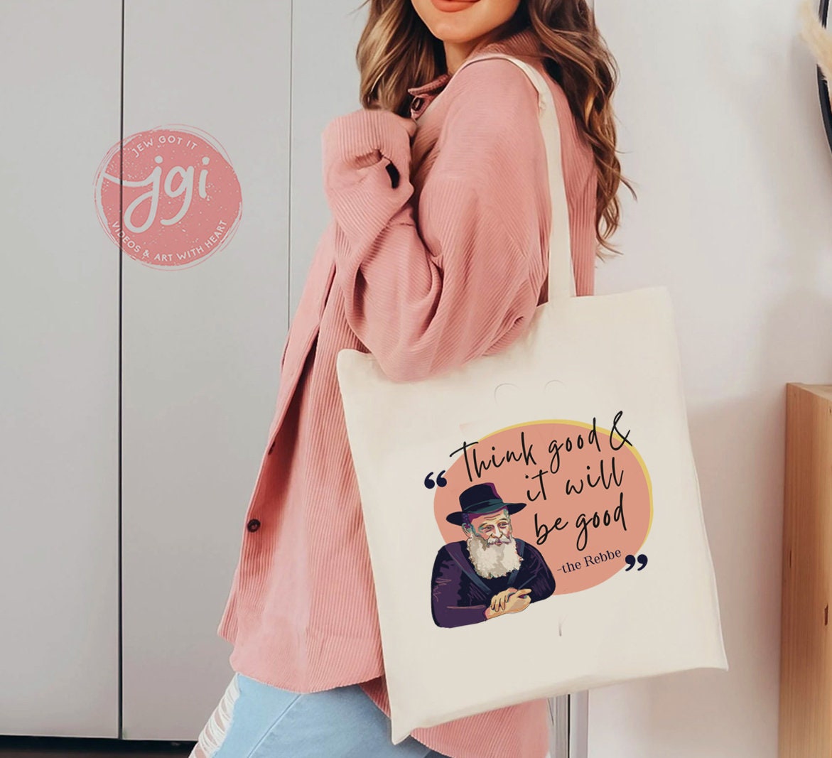 Rebbe Art Bag, quote bag, think good and it will be good, bag, Tote bag, canvas bag, Rebbe art, Rebbe photo, Aesthetic, Jewish, Art, gift