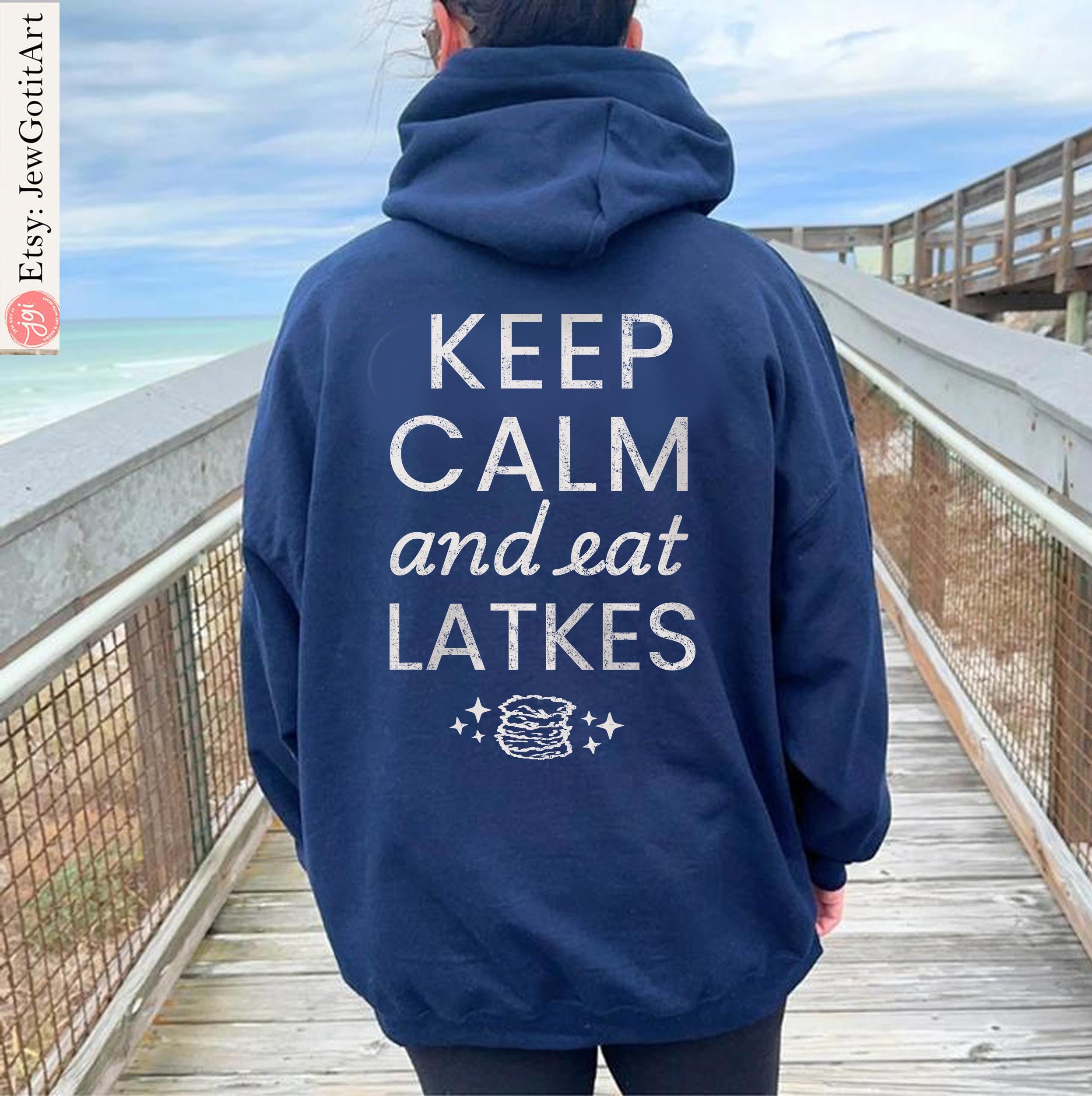 Keep Calm Eat Latkes Hanukkah Hoodie Sweatshirt unisex Shirt woman man shirt gift, Israel Design Jewish Chanukah Israeli Artist Holiday