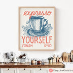 Coffee Wall Art Espresso Yourself Art Jewish Gift Poster Print L'Chaim Am Yisrael Chai Jewish Gift Israel Art Am Yisrael Chai Coffee Lover