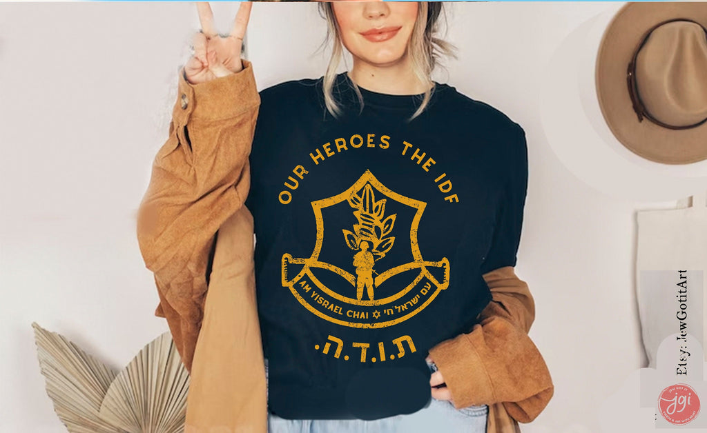 IDF My Heroes Israel Army Am Ysrael Chai Unisex Shirt Jewish Israel shirt israelite proud israeli jew pride man women israel defense forces