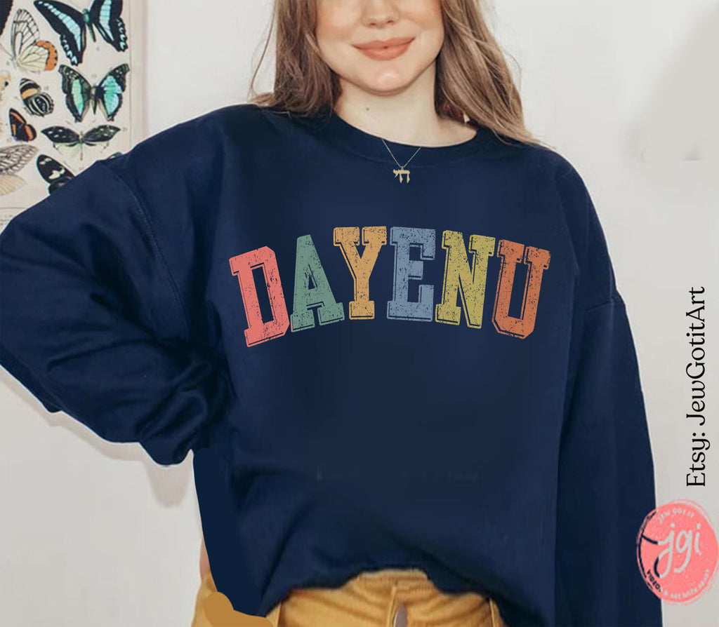 Dayenu Sweatshirt Passover Pesach Jewish Holiday Shirt Funny Jewish Apparel Passover Gift Israel Shirt Holiday Sweatshirt for Men & Women
