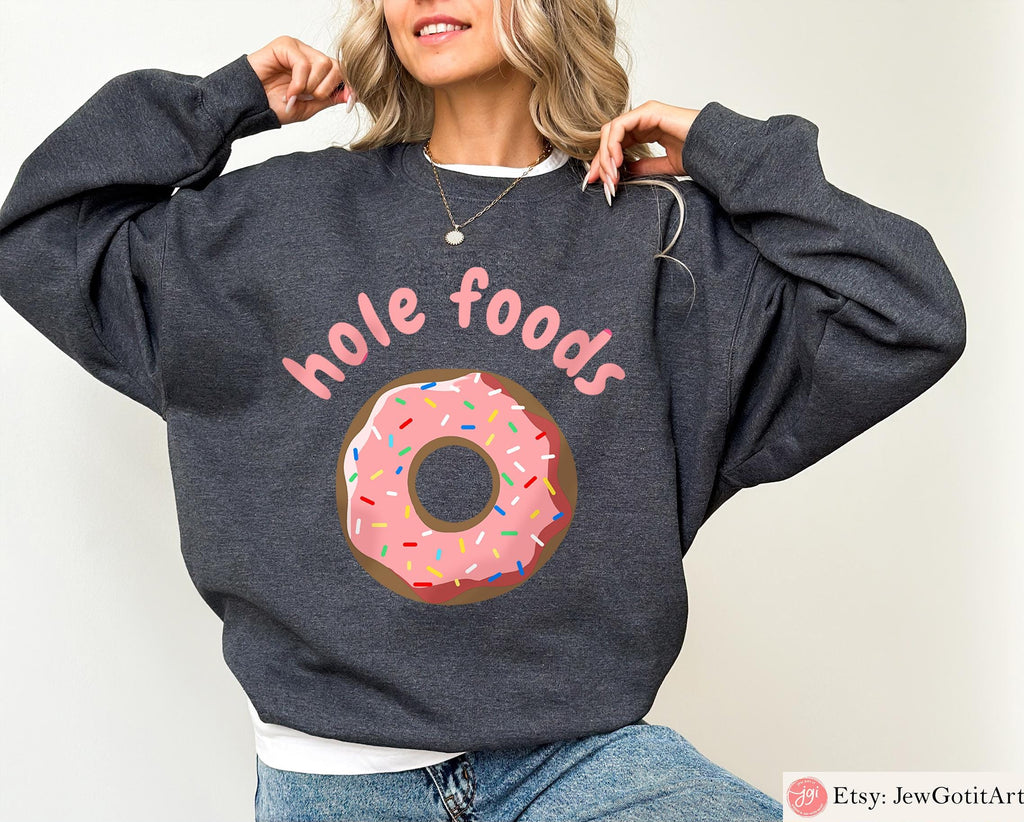 Donut Shirt hole foods Sweatshirt unisex Pink Donut Shirt woman man shirt gift, Israel Art Jewish Shirt Hanukkah Israeli Artist Holiday