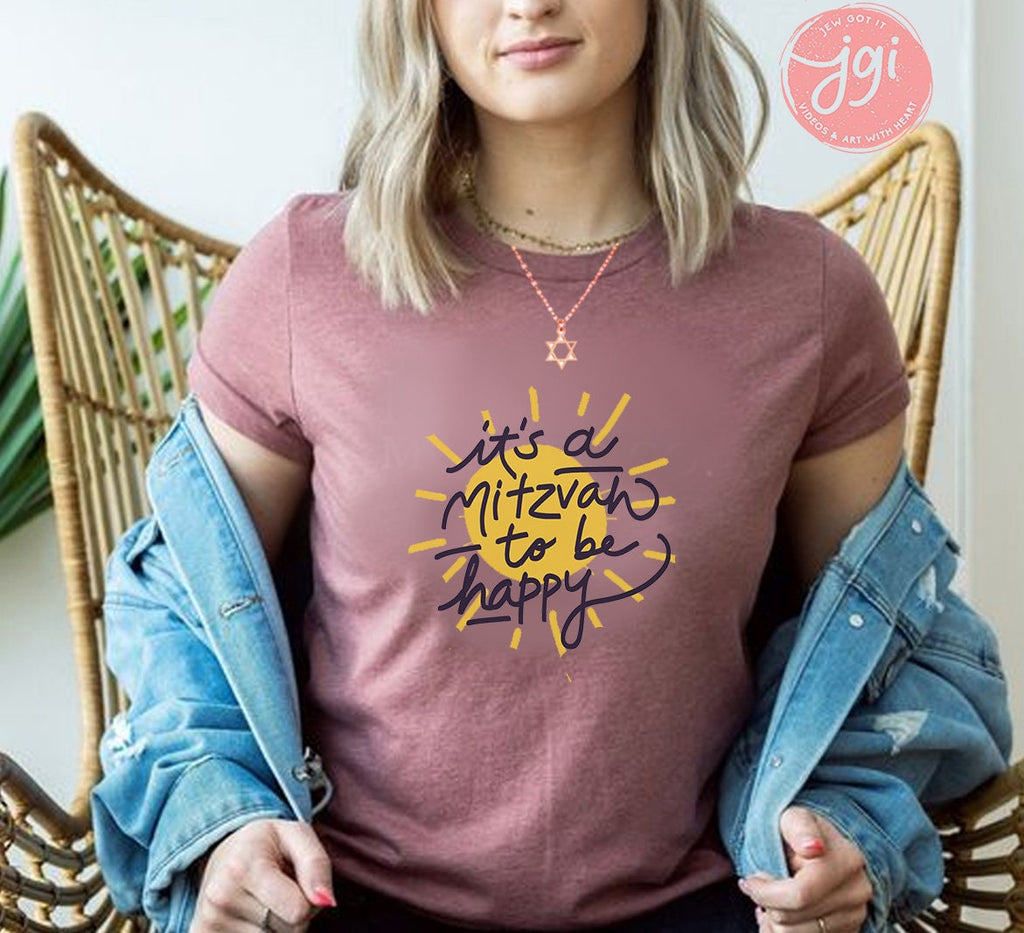 Happy Shirt, It's a mitzvah to be happy, jewish gift, jewish shirt, shirt, tshirt, , Art, Jewish, sun shirt, gift for women, gift for men,