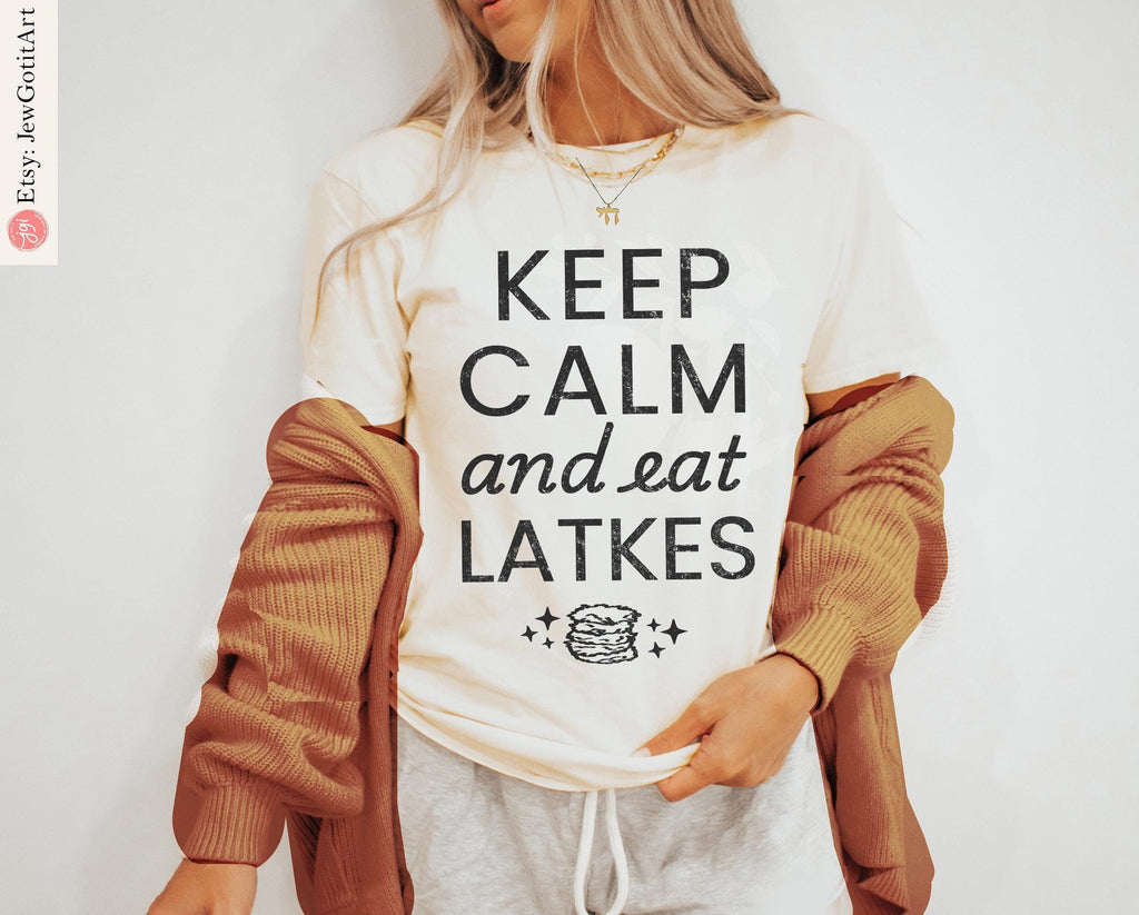 Keep Calm Eat Latkes Hanukkah Hoodie Sweatshirt unisex Shirt woman man shirt gift, Israel Design Jewish Chanukah Israeli Artist Holiday