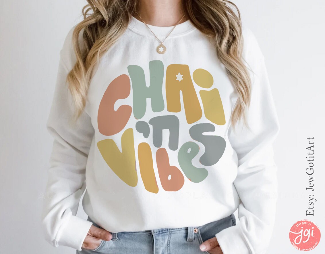 Chai Vibes Sweater Am Yisrael Chai Israel Artist Jewish Star David Sweatshirt israel art jewish gift Gifts Jew Israeli Israel Flag חי לחיים
