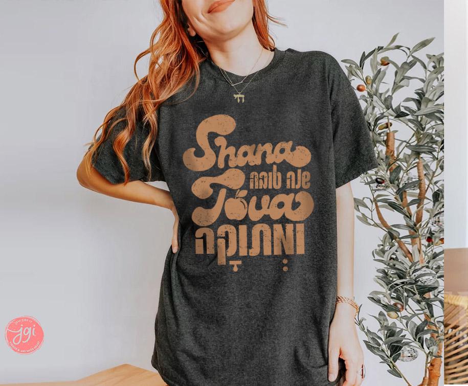 Shana Tova Shirt Rosh Hashanah Am Yisrael Chai graphic tees tshirt Art jewish gift Israeli Artist Rosh Text Hashana Jewish Holiday Gifts