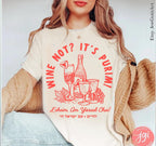 Purim Wine Hoodie Shirt Sweatshirt T-Shirt Sweater Purim Costume Gift Israeli Artist Jewish Holiday Wine Not Purim Gift Idea Man Women Shirt