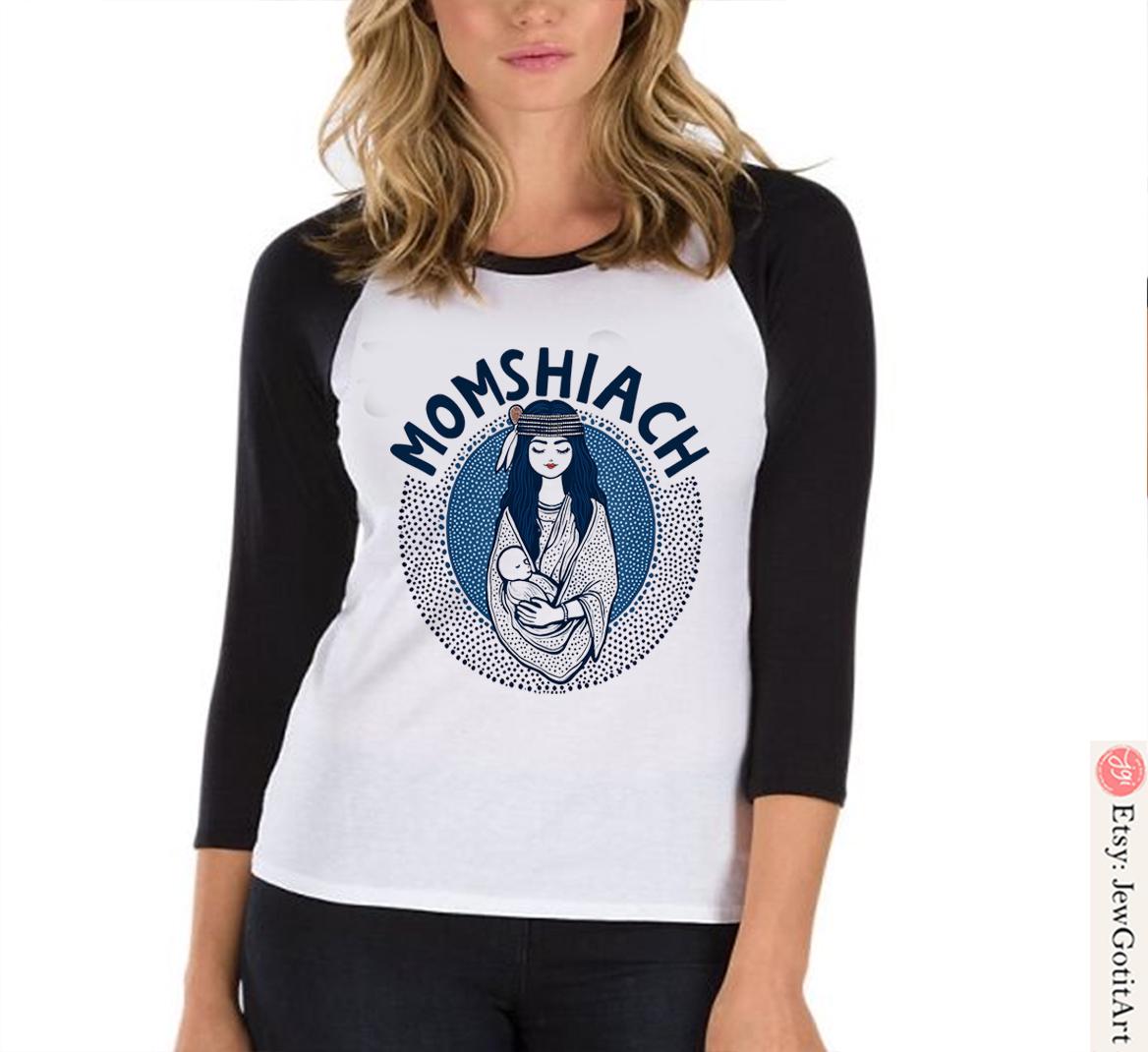 Jewish Mom Shirt Momshiach Tee Jewish T-Shirt for Women Bible Mom Gift Shabbat Shirt Hebrew Jewish Apparel Shirt Israel Shirt Art Baby Mom