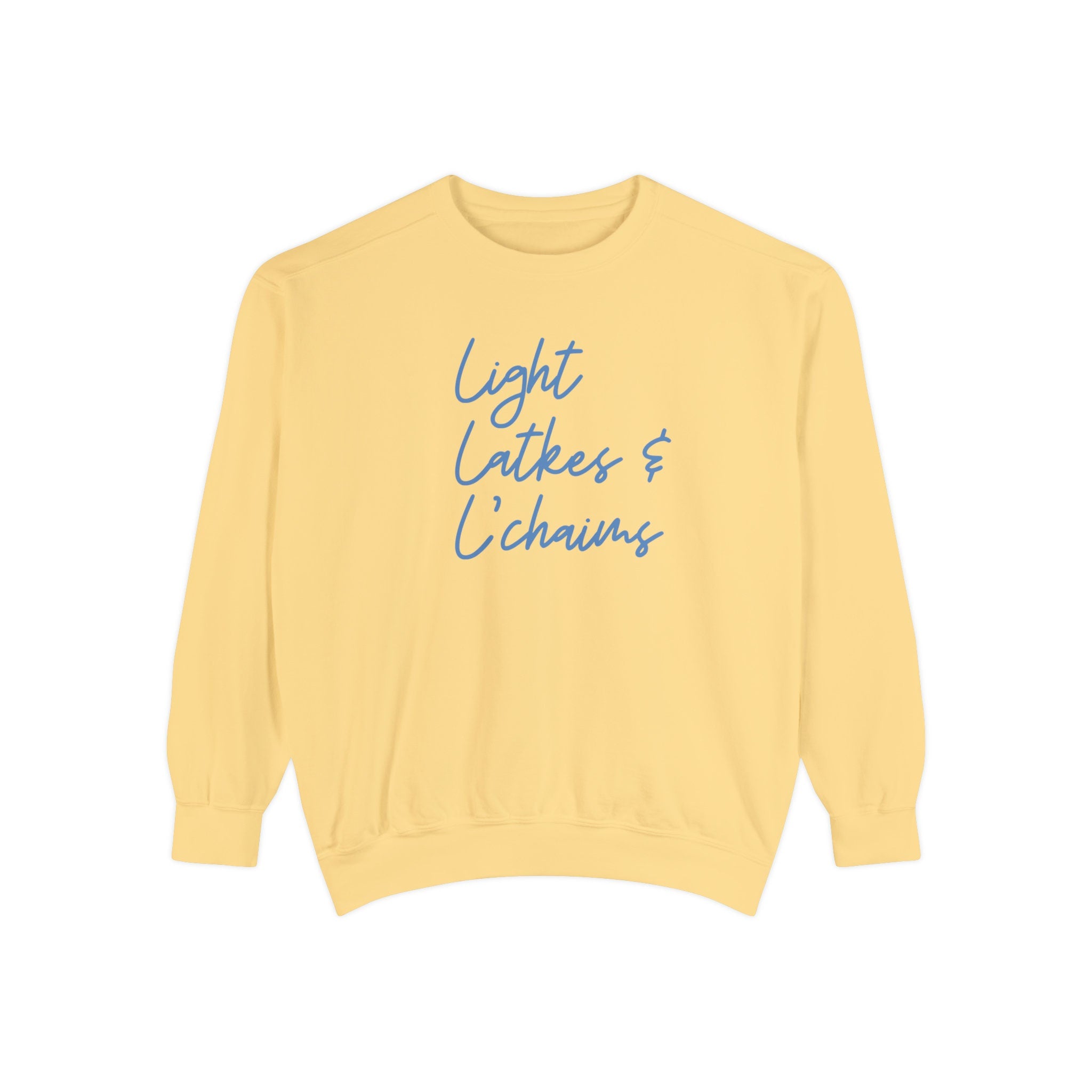 Hanukkah Sweater, Light Latkes and L'chaims, Jewish Holiday, gift, Unisex Garment-Dyed Sweatshirt