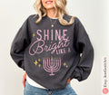Menorah Hanukkah Sweatshirt Tshirt Menorahs woman Shine bright like jewish gift Israel Design Jewish Shirt Chanukah Israeli Artist Holiday