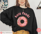 Donut Shirt hole foods Sweatshirt unisex Pink Donut Shirt woman man shirt gift, Israel Art Jewish Shirt Hanukkah Israeli Artist Holiday