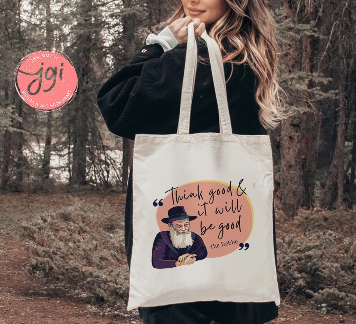 Rebbe Art Bag, quote bag, think good and it will be good, bag, Tote bag, canvas bag, Rebbe art, Rebbe photo, Aesthetic, Jewish, Art, gift