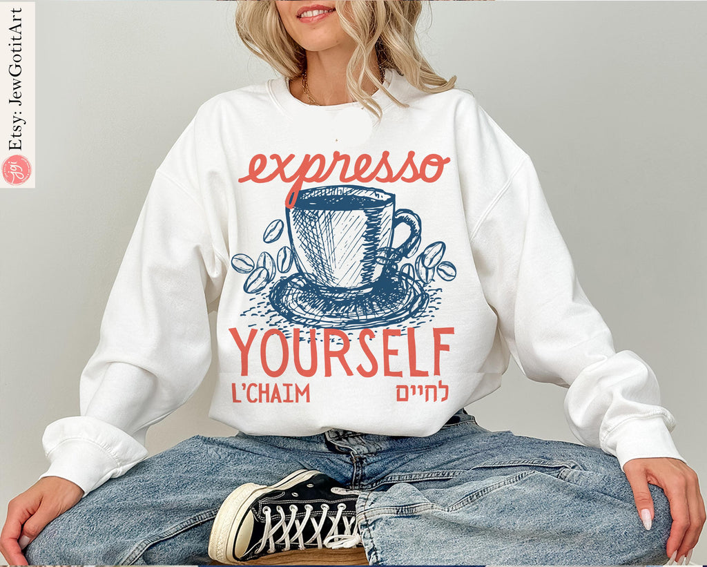 Coffee Espresso Hoodie Sweatshirt T-Shirt L'Chaim Zionist Shirt Israeli Artist Jewish Gift Apparel coffee lover Sweater Am Yisrael Chai