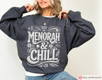 Hanukkah Shirt Sweatshirt • Menorah and Chill • Jewish Chanukah Gift • Menorah Design Men & Women Israeli Artist Hanukkah Apparel