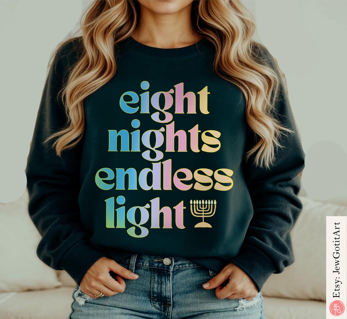 Hanukkah Sweatshirt Shirt • Eight Nights Endless Light • Jewish Chanukah Gift • Menorah Design Men & Women Israeli Artist Hanukkah Apparel