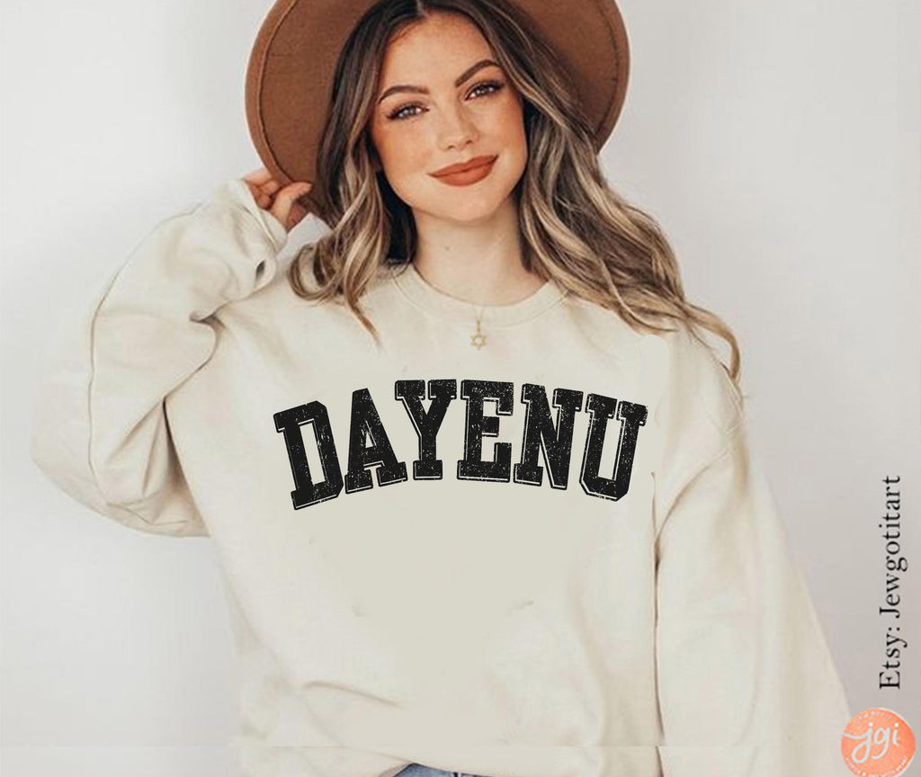 Dayenu Sweatshirt Passover Pesach Jewish Holiday Shirt Funny Jewish Apparel Passover Gift Israel Shirt Holiday Sweatshirt for Men & Women