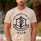 IDF My Heroes Israel Army Am Ysrael Chai Unisex Shirt Jewish Israel shirt israelite proud israeli jew pride man women israel defense forces