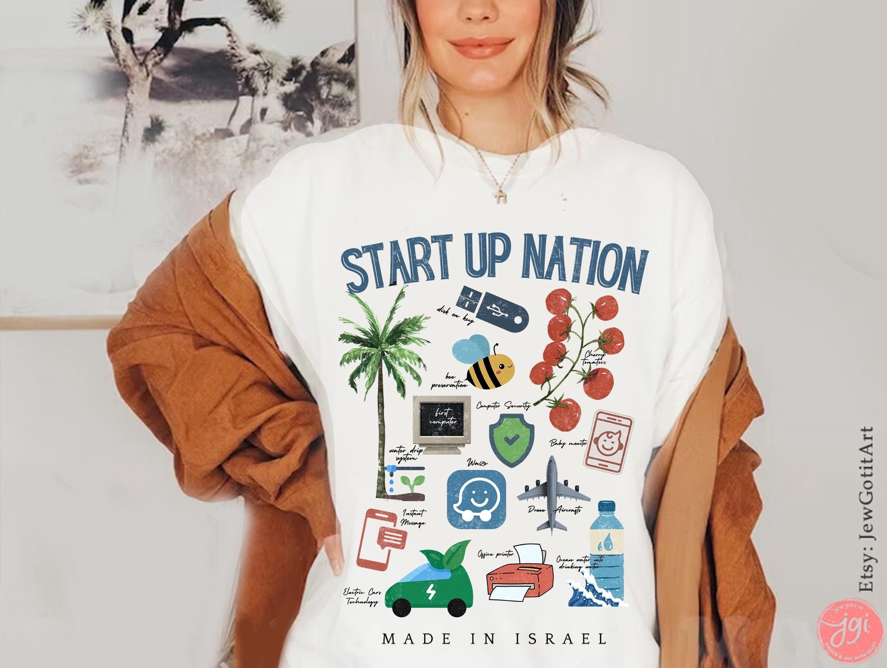 Start Up Nation Israel Shirt Made in Israel T-shirt Am Yisrael Chai jewish gift Israeli Artist Rosh Hashanah Jewish Holiday Gifts Jewish Art
