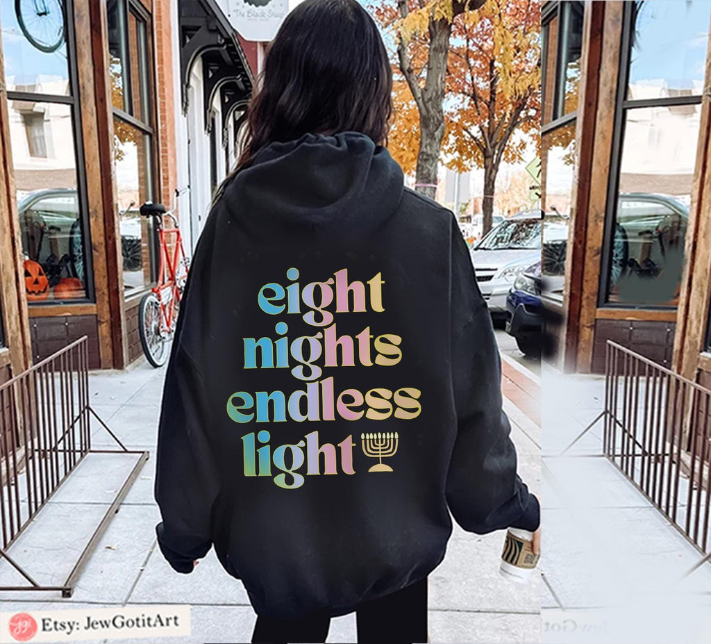 Hanukkah Sweatshirt Shirt • Eight Nights Endless Light • Jewish Chanukah Gift • Menorah Design Men & Women Israeli Artist Hanukkah Apparel