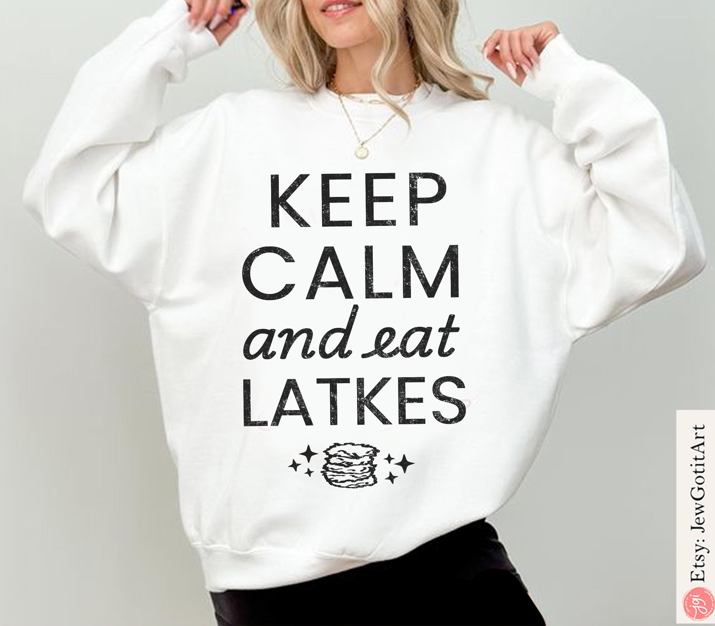 Keep Calm Eat Latkes Hanukkah Hoodie Sweatshirt unisex Shirt woman man shirt gift, Israel Design Jewish Chanukah Israeli Artist Holiday