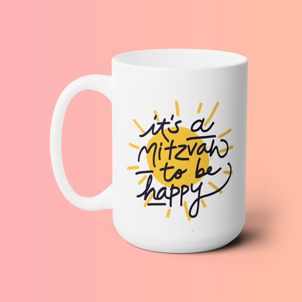 Sunny Jewish Mug, Happy, quote mug, art drawing, tea cup, coffee cup, Ceramic Mug 15oz, work mug, morning mug, Jewish gift, coffee mug, gift