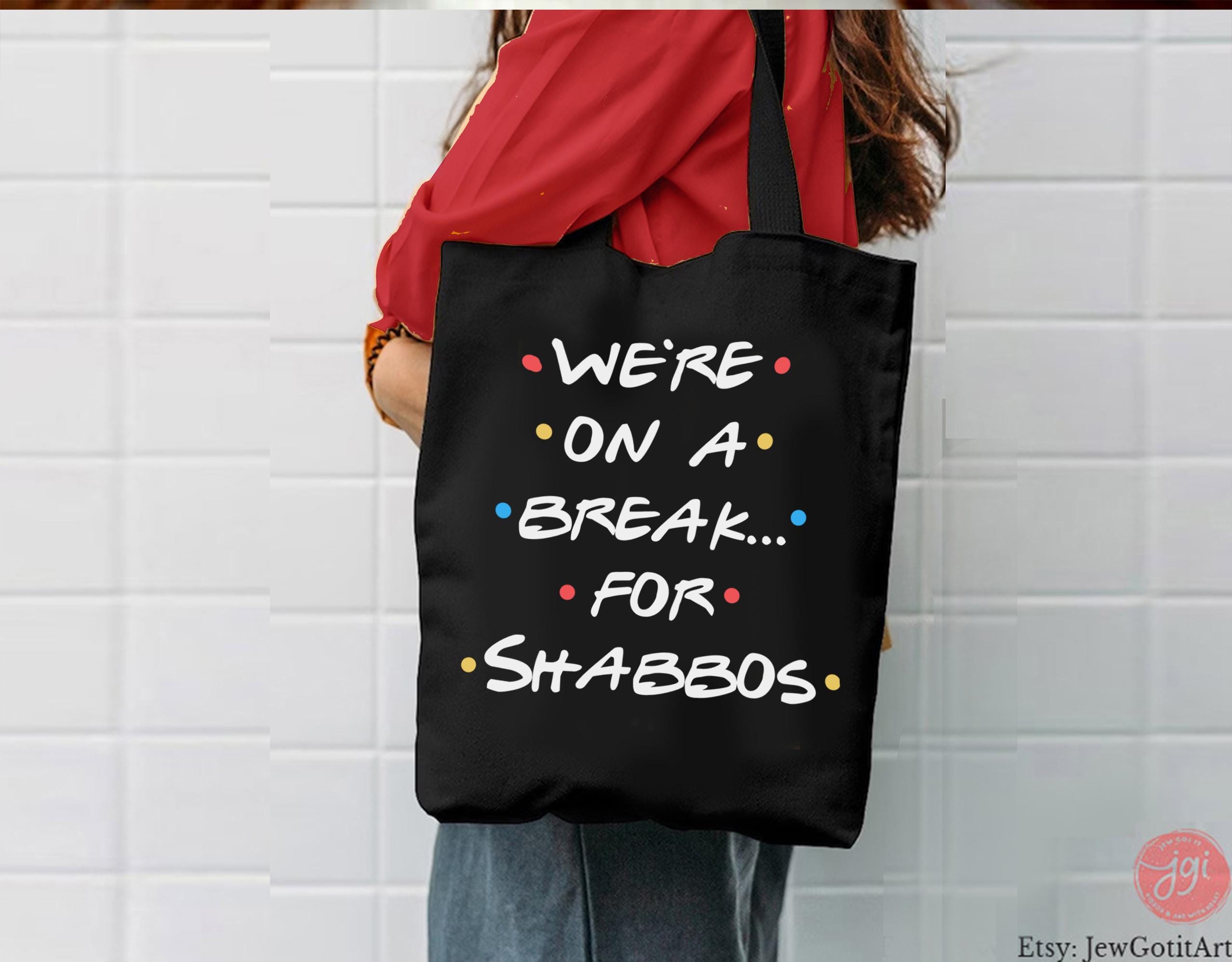 Friends Jewish Parody We Were on a Break for Shabbos Funny Shabbat Shirt, Mug or Tote Bag Am Yisrael Chai Gift Frum Pop Culture Jewish Gift