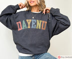 Dayenu Sweatshirt Passover Pesach Jewish Holiday Shirt Funny Jewish Apparel Passover Gift Israel Shirt Holiday Sweatshirt for Men & Women