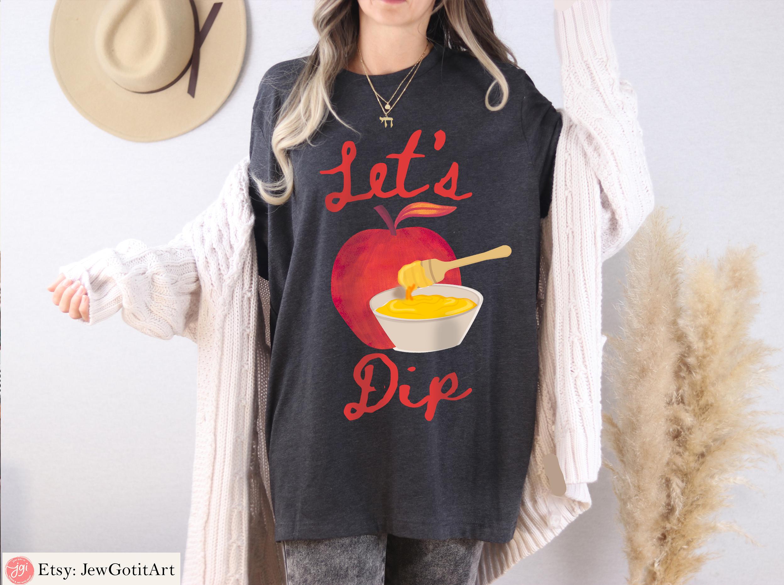 Shana Tova Shirt Let’s Dip Rosh Hashanah Tee Apple Honey Jewish New Year Shirt Hebrew Israel Gift Rosh Hashana Gift Am Yisrael Chai T-Shirt