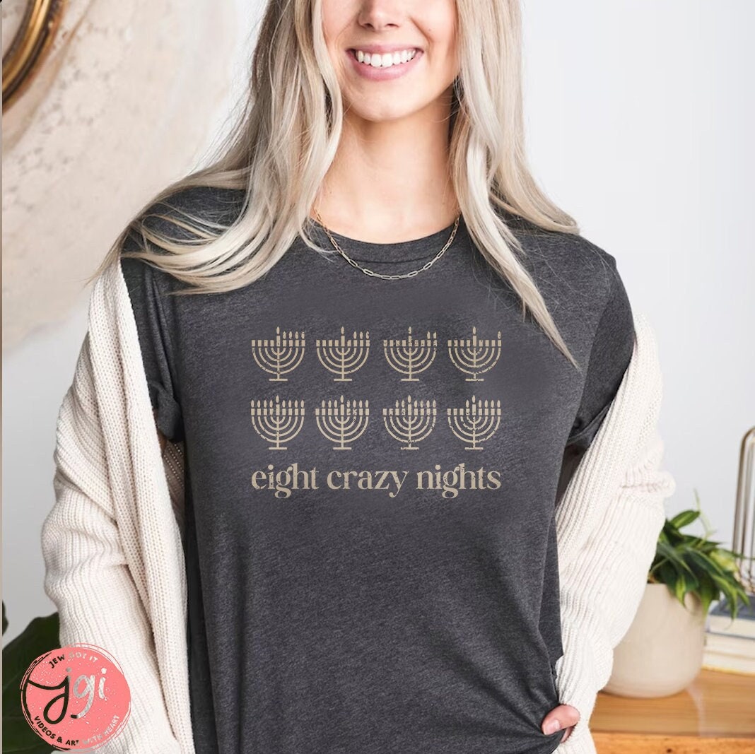 Hanukkah eight 8 crazy nights shirt, Jewish gift, chanukah, hanukah, shirt woman, man shirt, jewish gift, Israel, Design Graphic Shirt, Gift