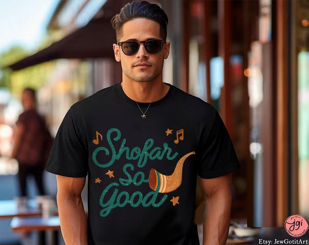 Shofar so Good TShirt Rosh Hashanah Am Yisrael Chai graphic tees tshirt  jewish gift Israeli Artist Hashana Jewish Holiday Gifts Shana Tova