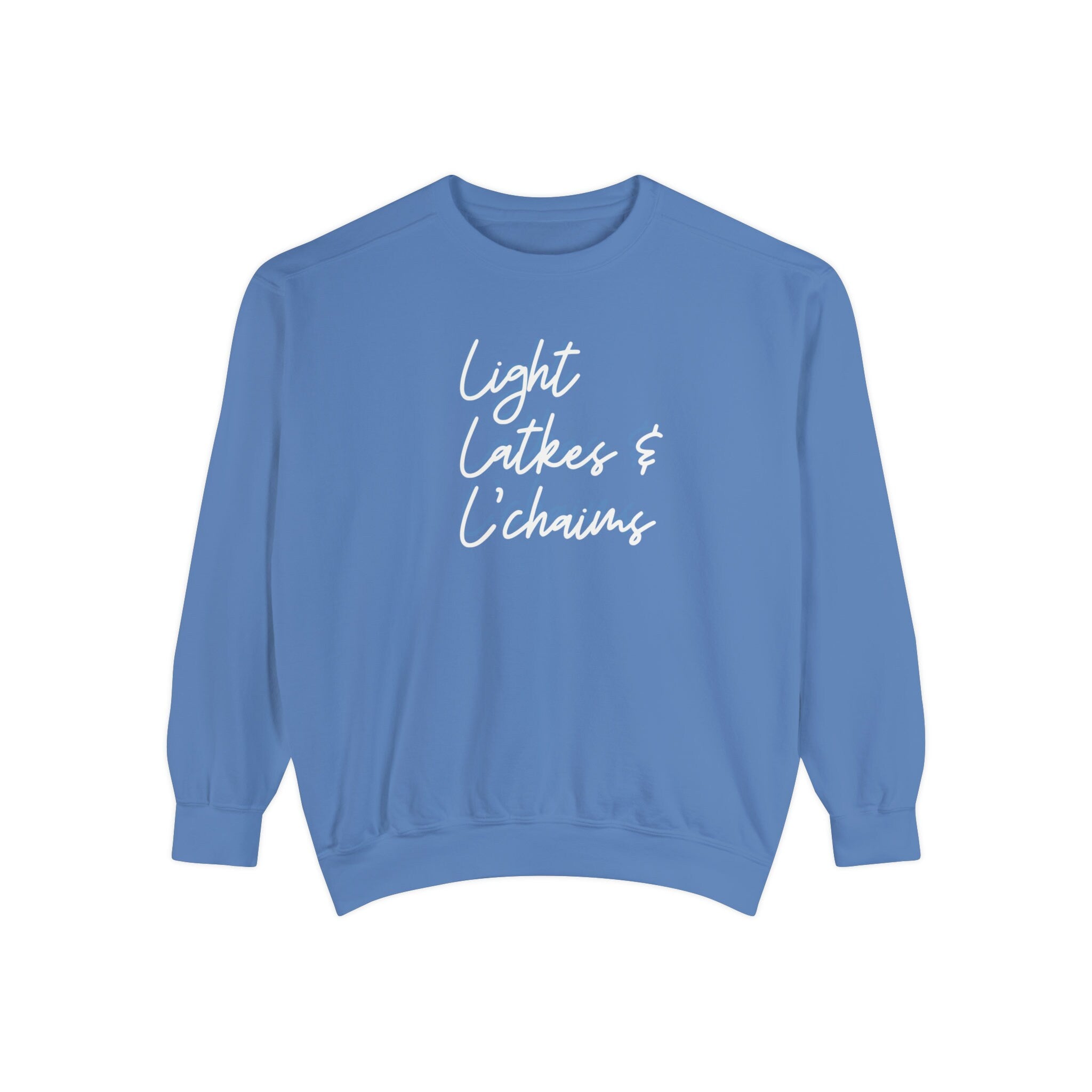 Hanukkah Sweater, Light Latkes and L'chaims, Jewish Holiday, gift, Unisex Garment-Dyed Sweatshirt