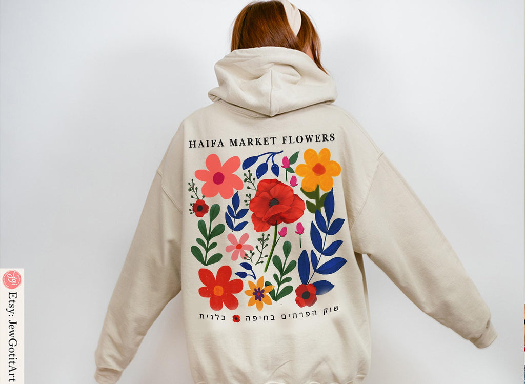 Flower Market Haifa Israel Hoodie Long sleeve T-shirt & Sweater Floral Art Sweatshirt Jewish Gift Kalanit Flower Shirt Israeli Artist Shirt