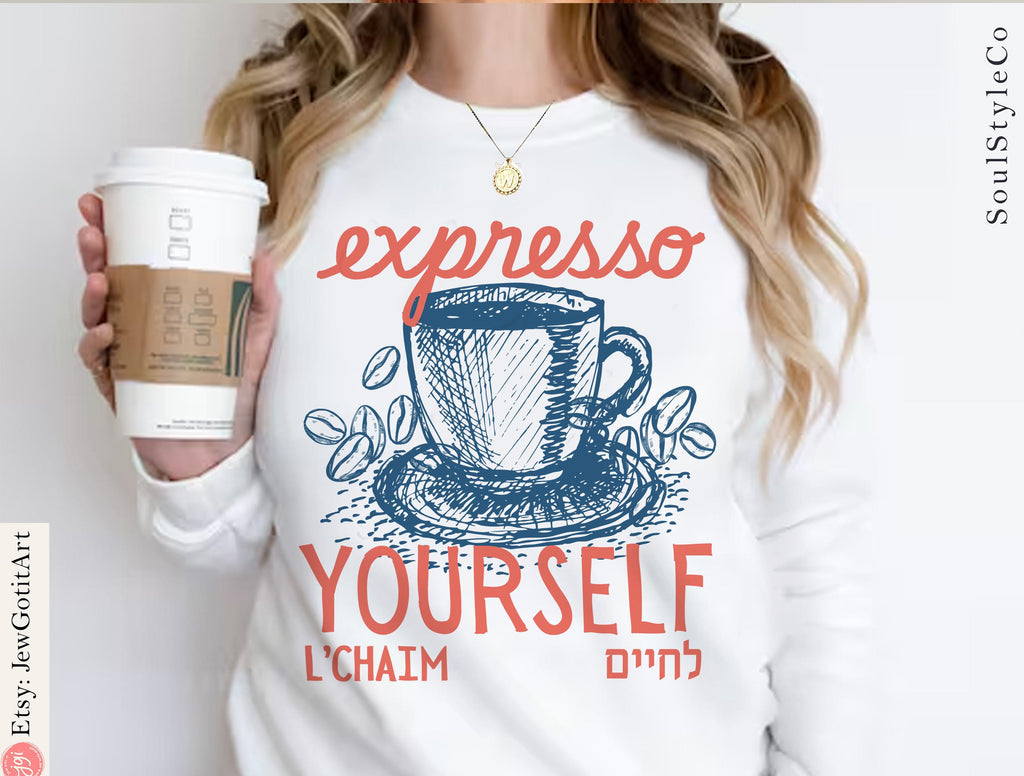 Coffee Espresso Hoodie Sweatshirt T-Shirt L'Chaim Zionist Shirt Israeli Artist Jewish Gift Apparel coffee lover Sweater Am Yisrael Chai